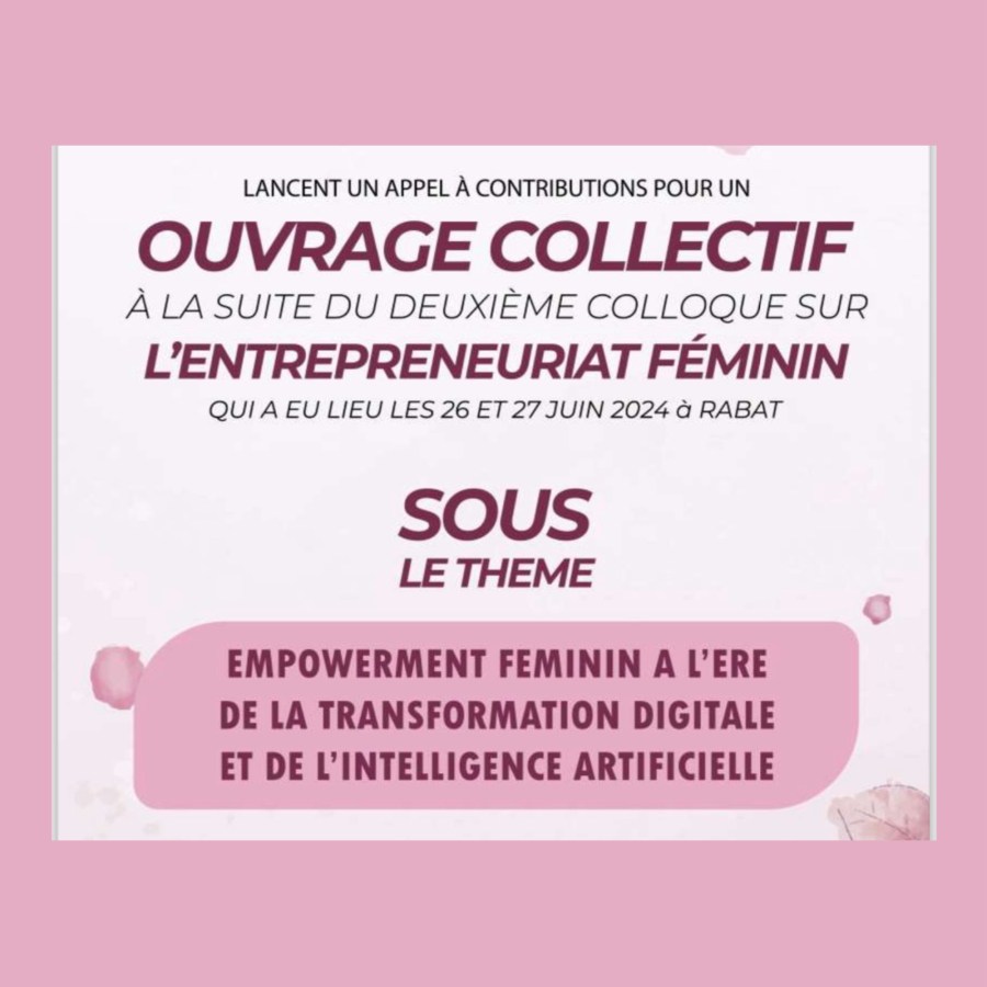 Appel à Contributions pour un Ouvrage Collectif sur l’Entrepreneuriat Féminin suite au Deuxième&nbsp;Colloque